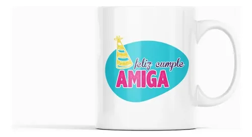 Taza Feliz Cumpleaños Amiga Regalo Ideal Blanco
