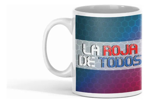 Taza La Roja De Todos - Chile Unido Blanco