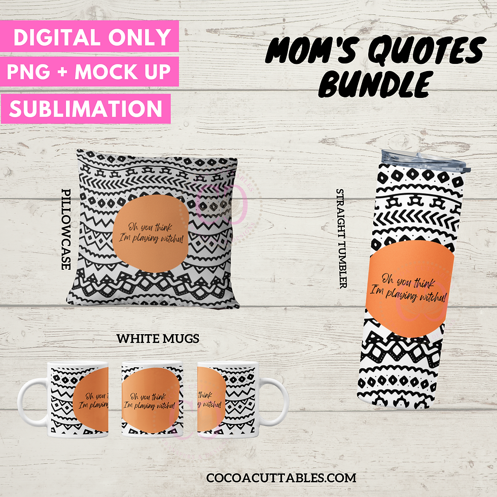 Thumbnail: 11 Mom Quotes Bundles for Sublimation | PNG Digital File