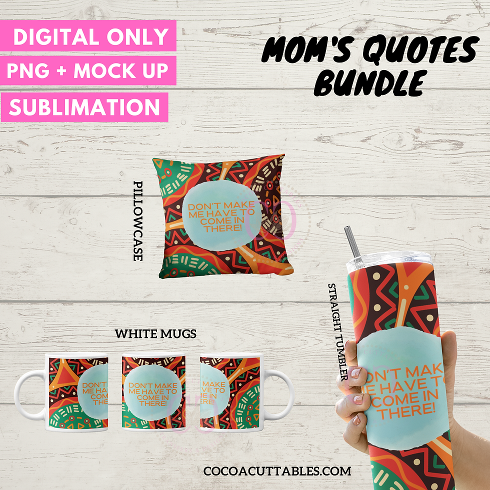 Thumbnail: 11 Mom Quotes Bundles for Sublimation | PNG Digital File