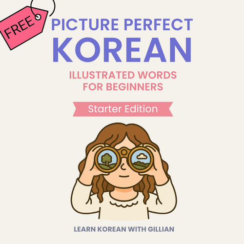 Free] Picture Perfect Korean: Starter Edition | Learn Korean Gillian