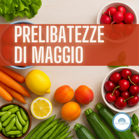 I cibi di Maggio!