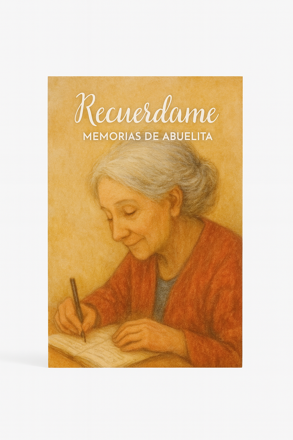 Libro de Recuerdos “Recuérdame” – Memorias de Abuelita