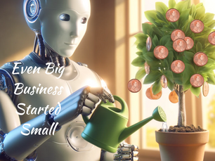 Even Big Business Started Small