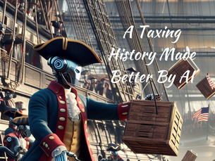 A Taxing History Made Better By AI