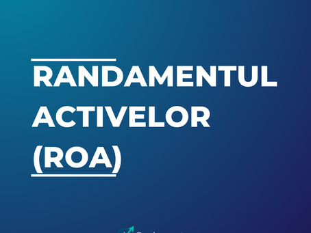 Ce este randamentul activelor (ROA) și cum îți poate îmbunătăți afacerea?