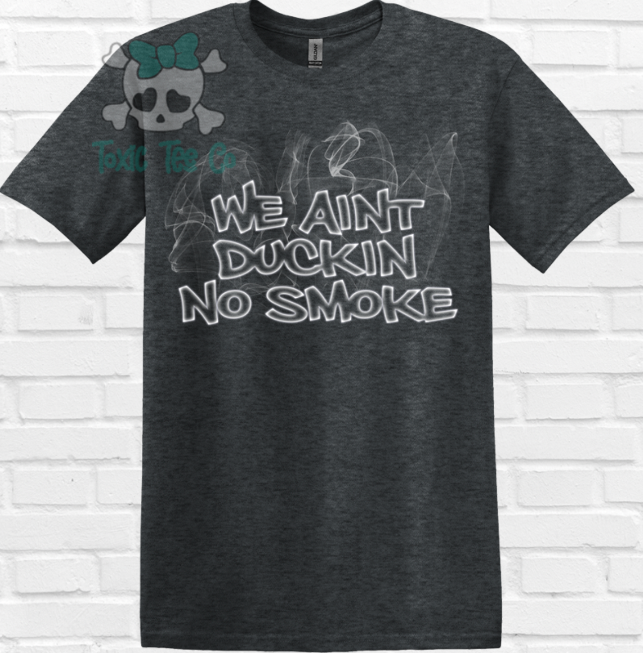 We Ain't Duckin No Smoke