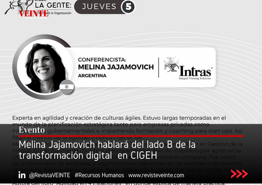 Melina Jajamovich hablará del lado B de la transformación digital  en CIGEH