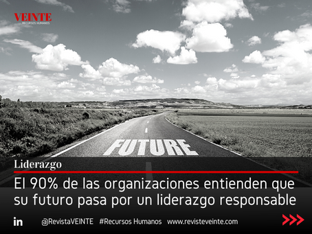 El 90% de las organizaciones entienden que su futuro pasa por un liderazgo responsable