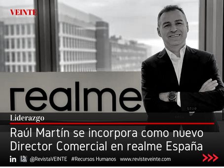 Raúl Martín se incorpora como nuevo Director Comercial en realme España