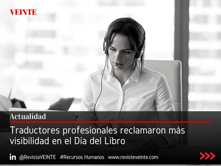 Traductores profesionales reclamaron más visibilidad en el Día del Libro