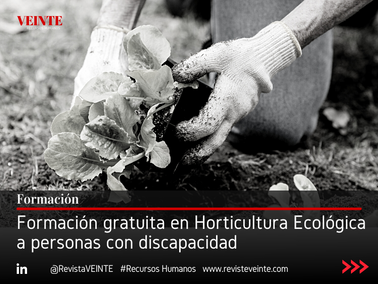 Formación gratuita en Horticultura Ecológica a personas con discapacidad