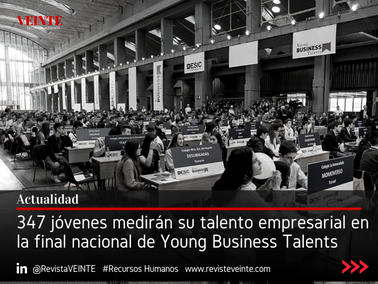 347 jóvenes medirán su talento empresarial en la final nacional de Young Business Talent