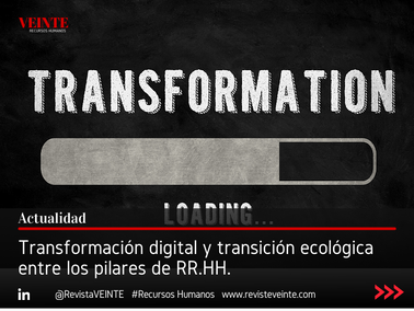 Transformación digital y transición ecológica entre los pilares de RR.HH.