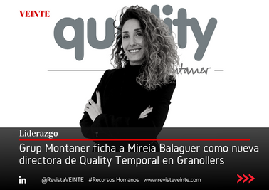 Grup Montaner ficha a Mireia Balaguer como nueva directora de Quality Temporal en Granollers
