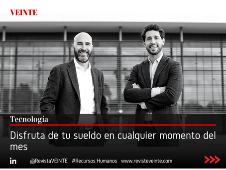 Disfruta de tu sueldo en cualquier momento del mes