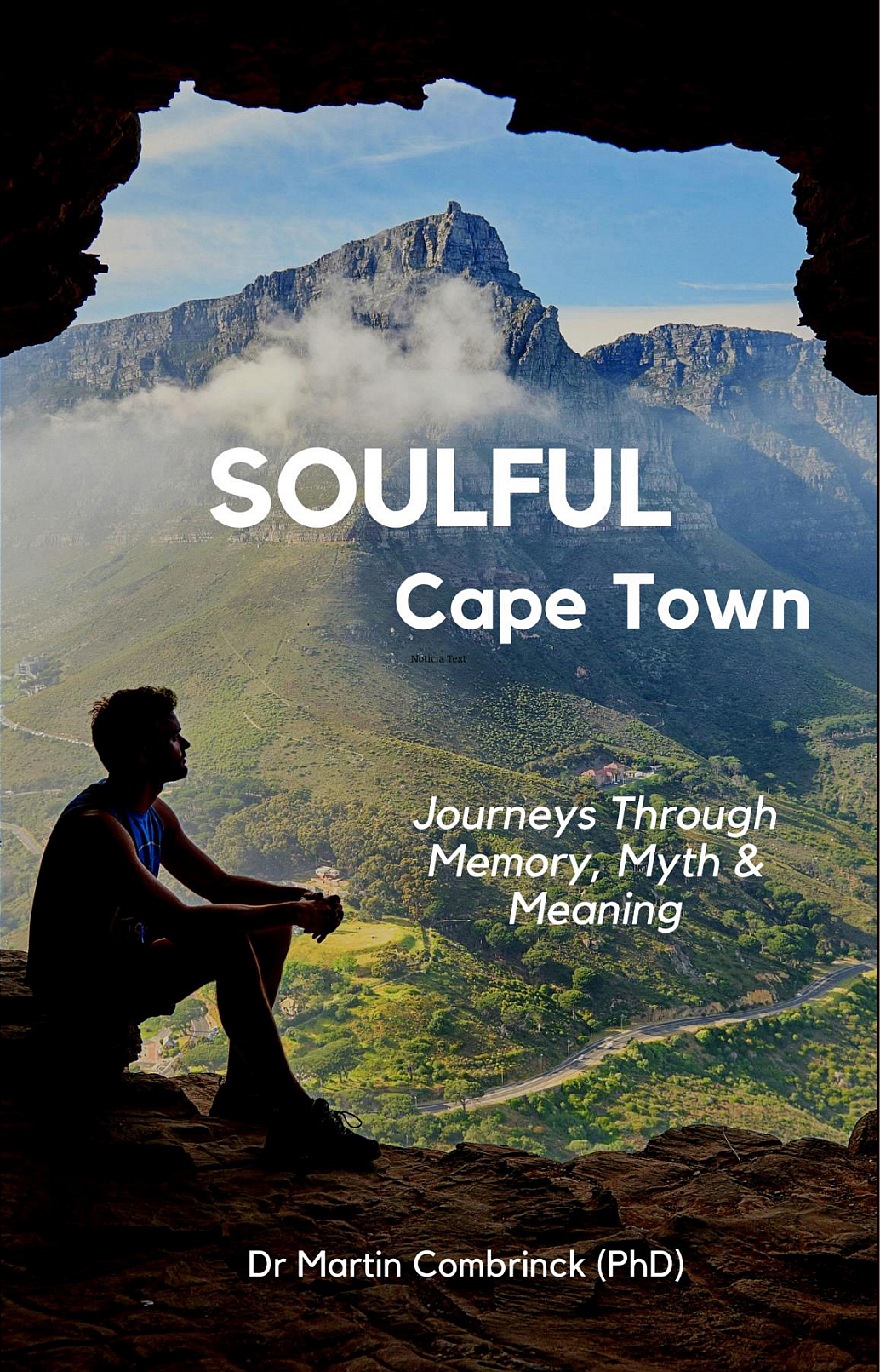 SoulFul Cape Town: Journeys Through Memory, Myth and Meaning