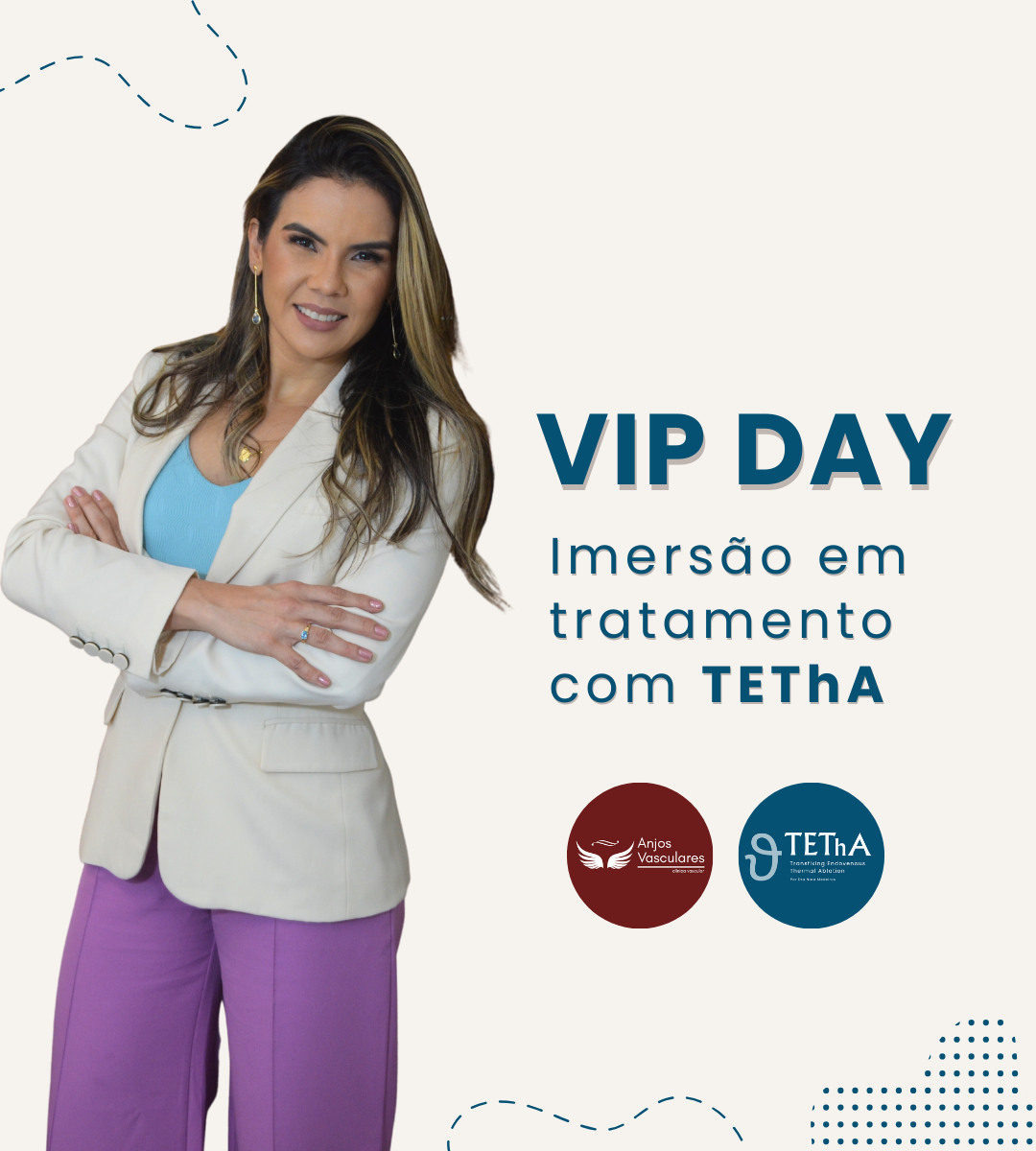 Vip Day To You no tratamento de varizes com a técnica TEThA