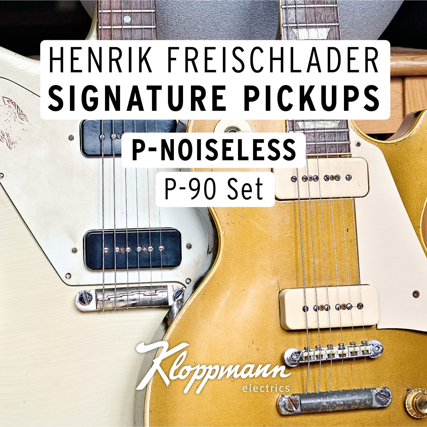 KLOPPMANN ELECTRICS P-NOISELESS P-90 Set