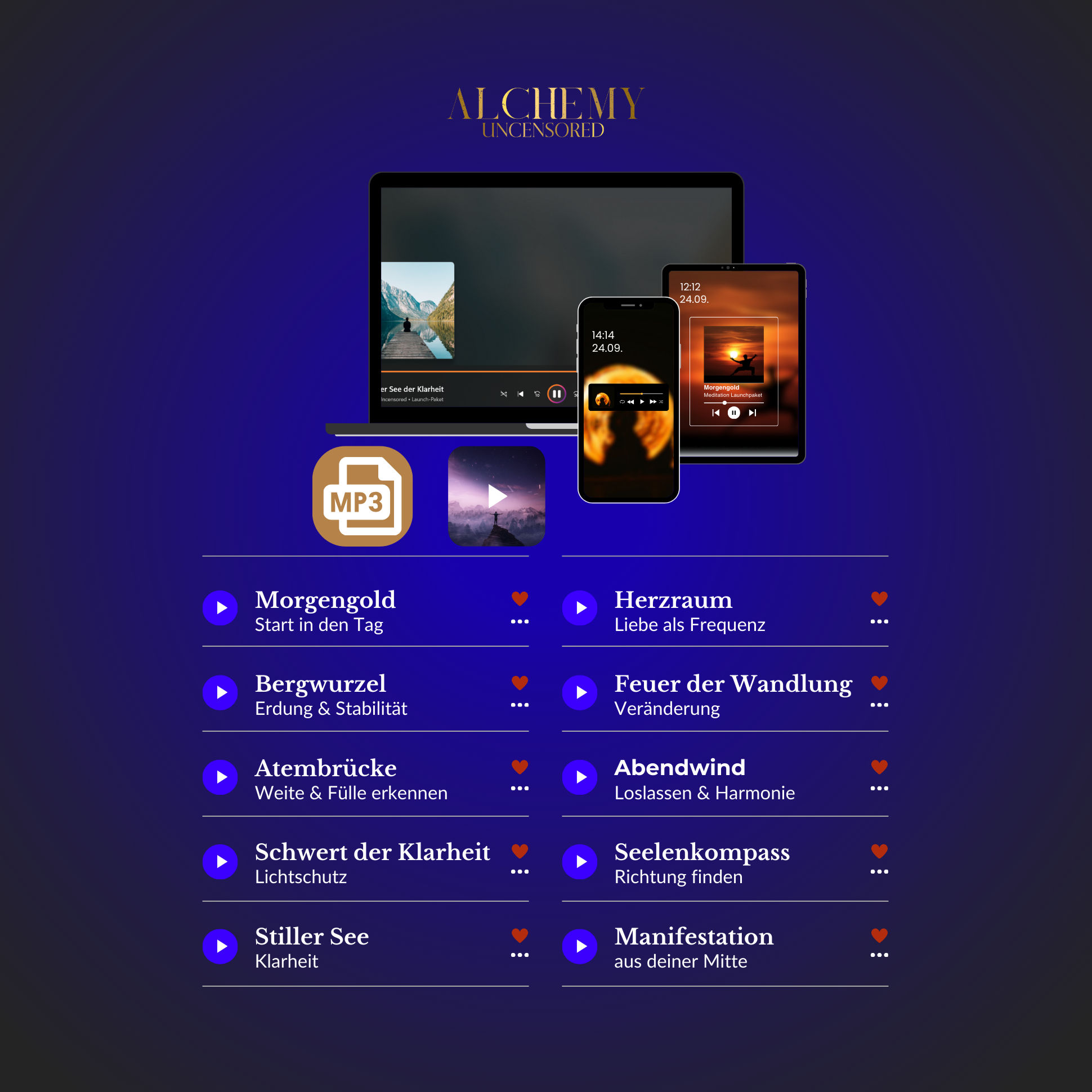 Alltags Alchemie, Alchemy Uncensored, Meditationen, Ruhe, Klarheit, Balance, Wahrheit, Manifestieren
