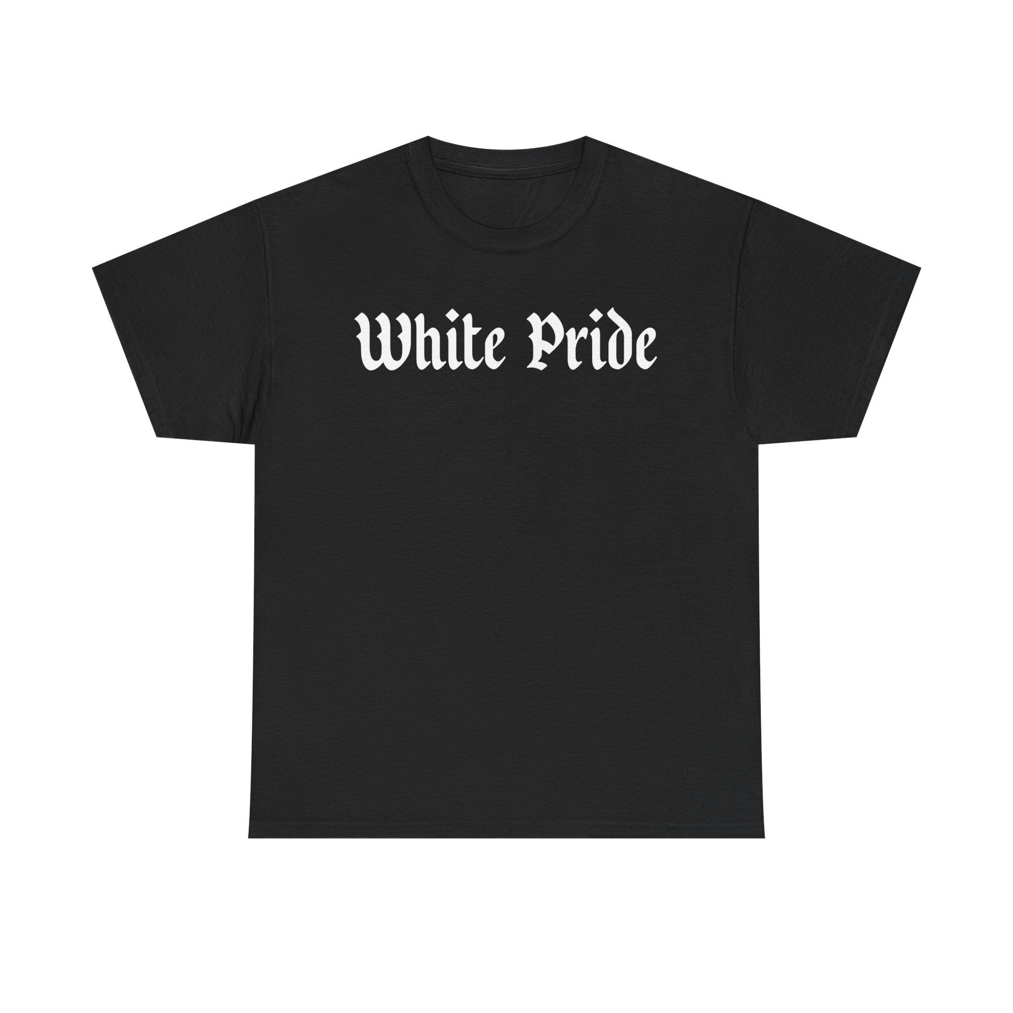 White Pride T-Shirt Funny Gift
