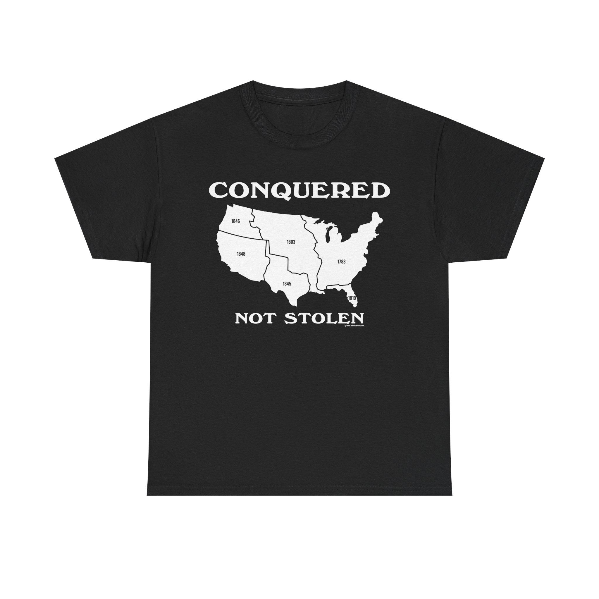 Conquered Not Stolen T-Shirt America