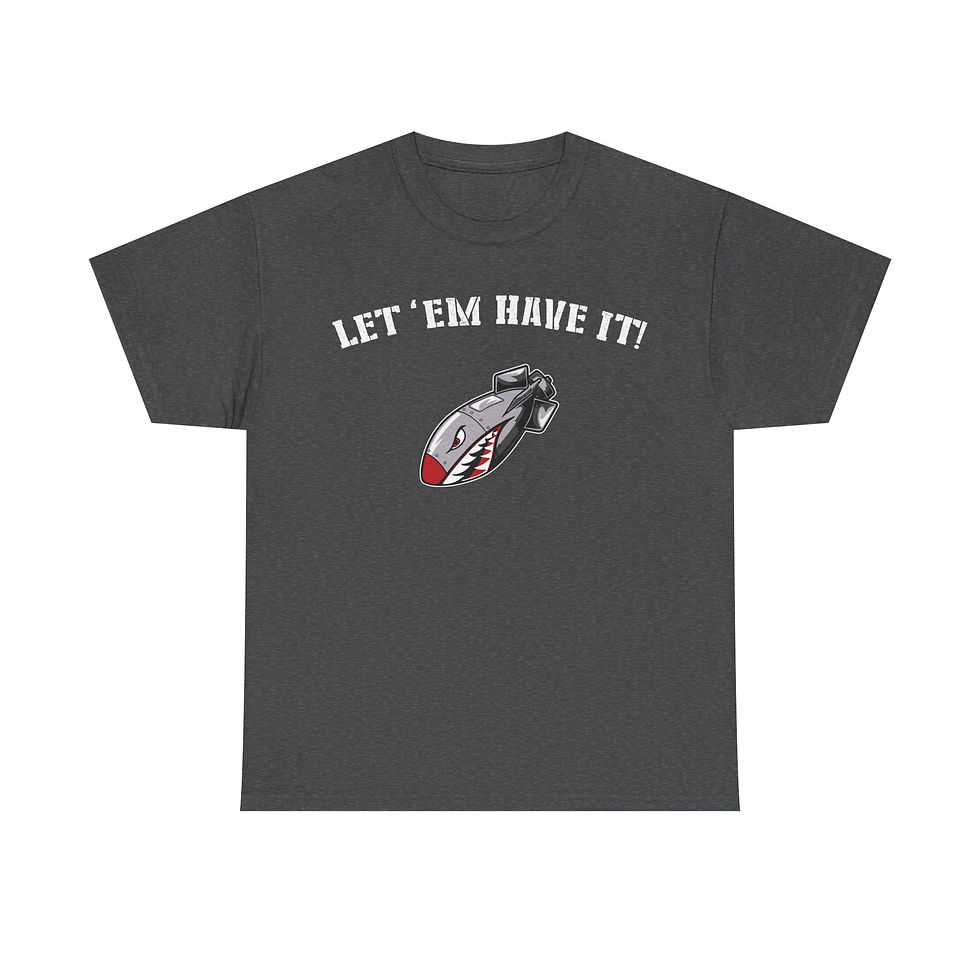 Thumbnail: Let 'em Have it Bomb T-Shirt WWII US AF