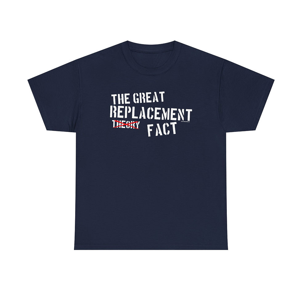 Thumbnail: The Great Replacement Fact T-Shirt