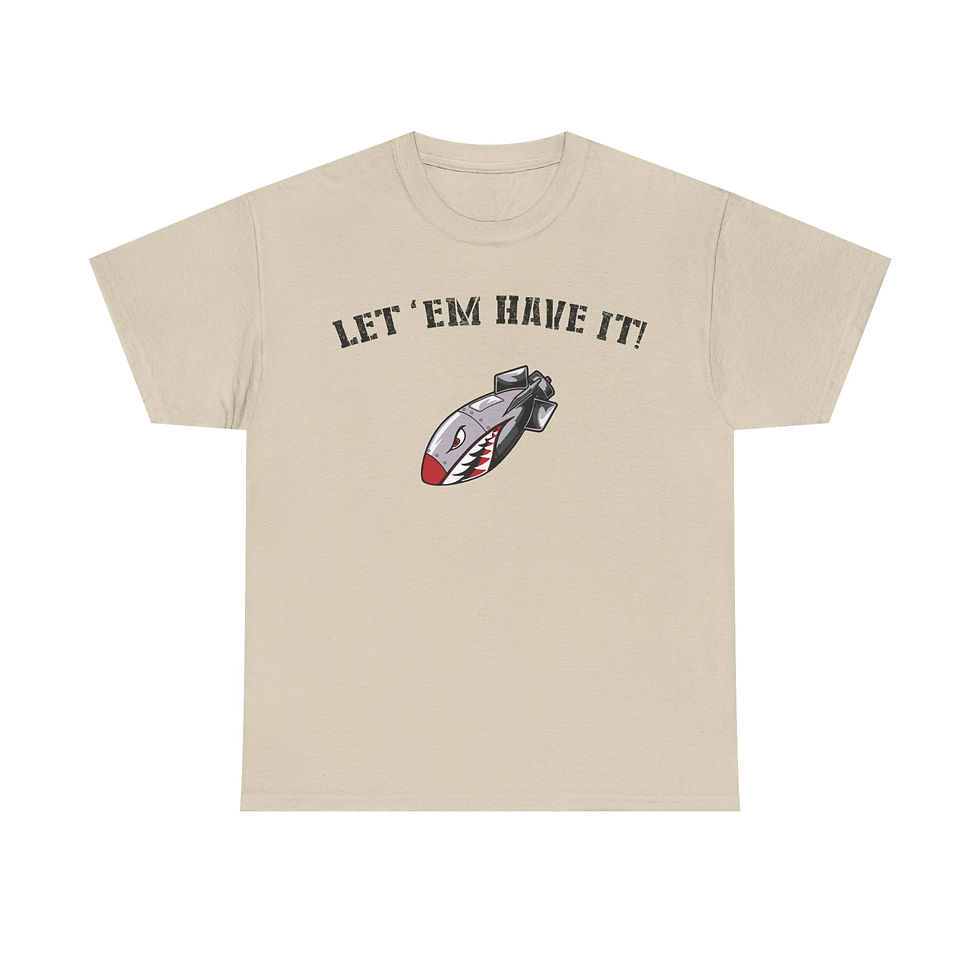 Thumbnail: Let 'em Have it Bomb T-Shirt WWII US AF