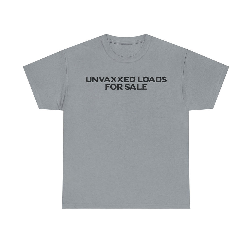 Thumbnail: Unvaxxed Loads For Sale T-Shirt Jab Vax Humor Gift