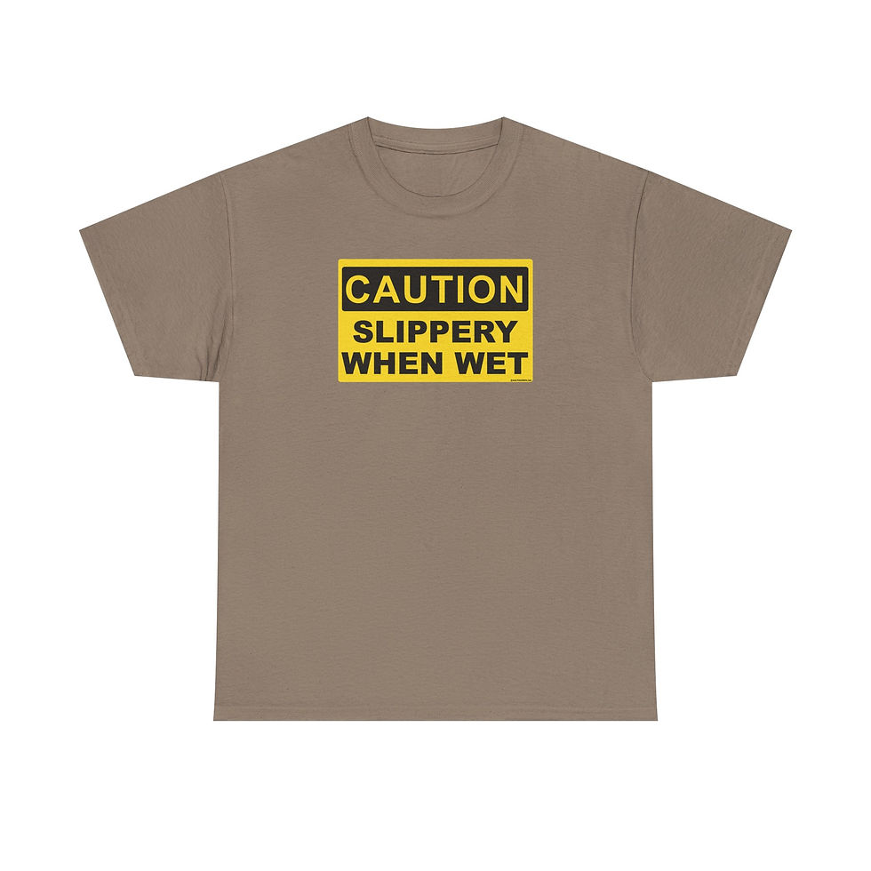 Thumbnail: Caution Slippery When Wet T-Shirt