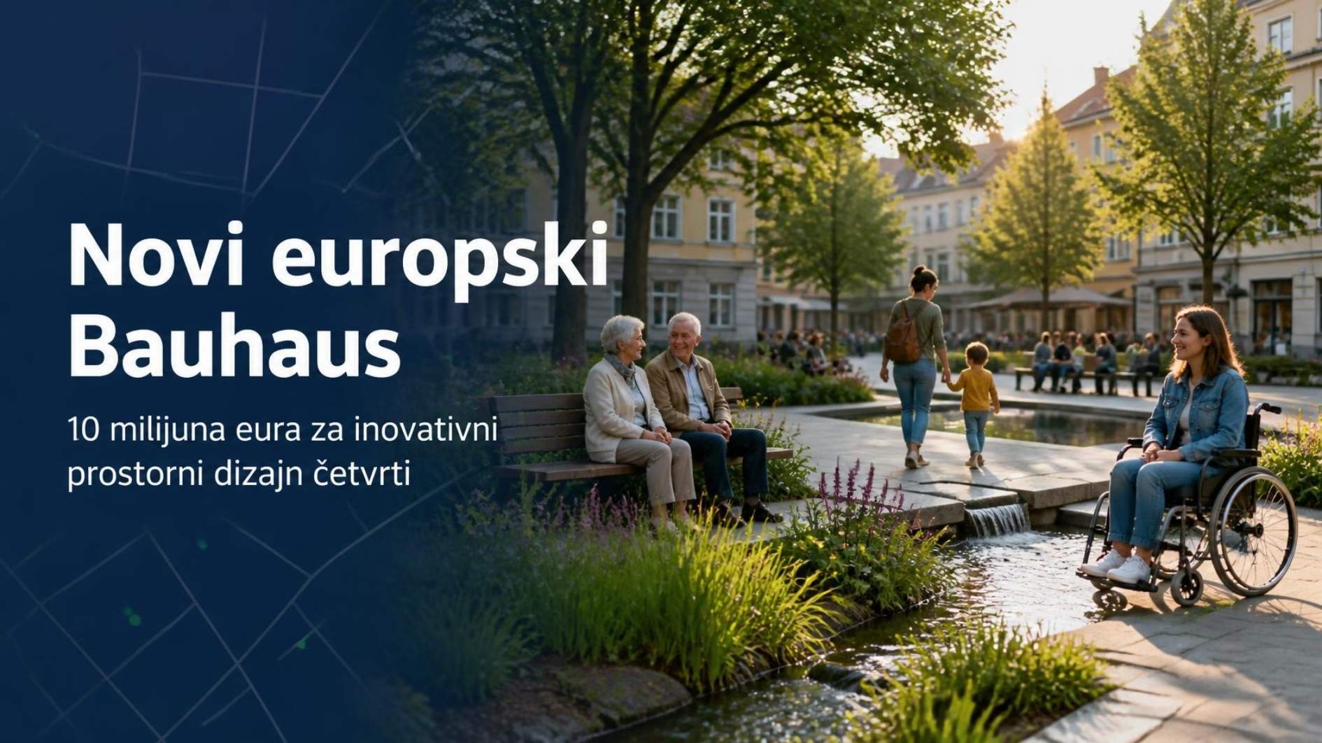 Novi europski Bauhaus: poziv od 10 milijuna eura za inovativni prostorni dizajn četvrti