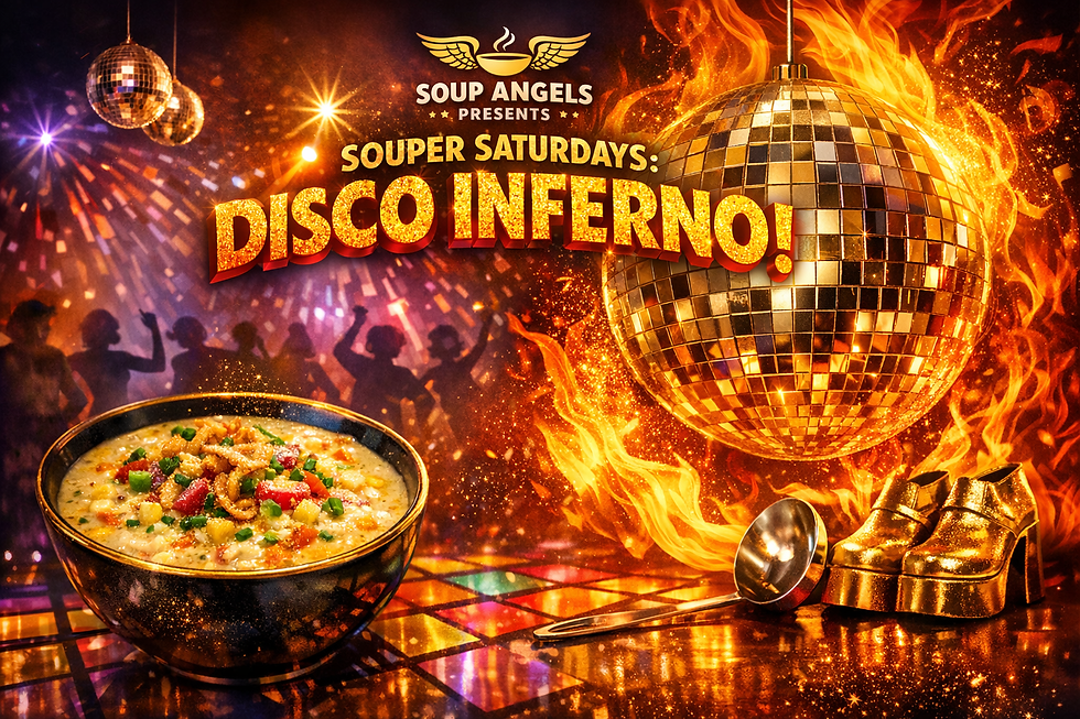 SOUPER SATURDAYS: DISCO INFERNO