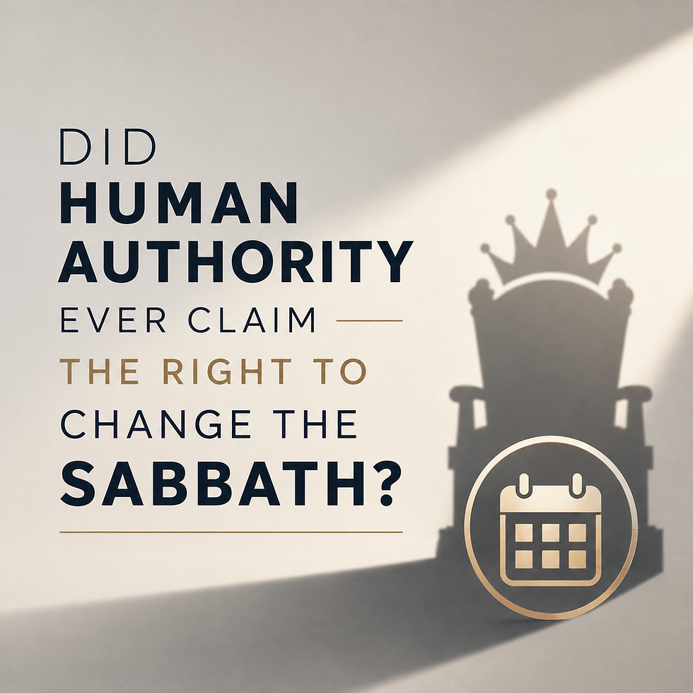 2 - Did Human Authority Ever Claim the Right to Change the Sabbath?