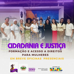 Cidadania e Justiça - Acesso a Direitos para Mulheres Negras