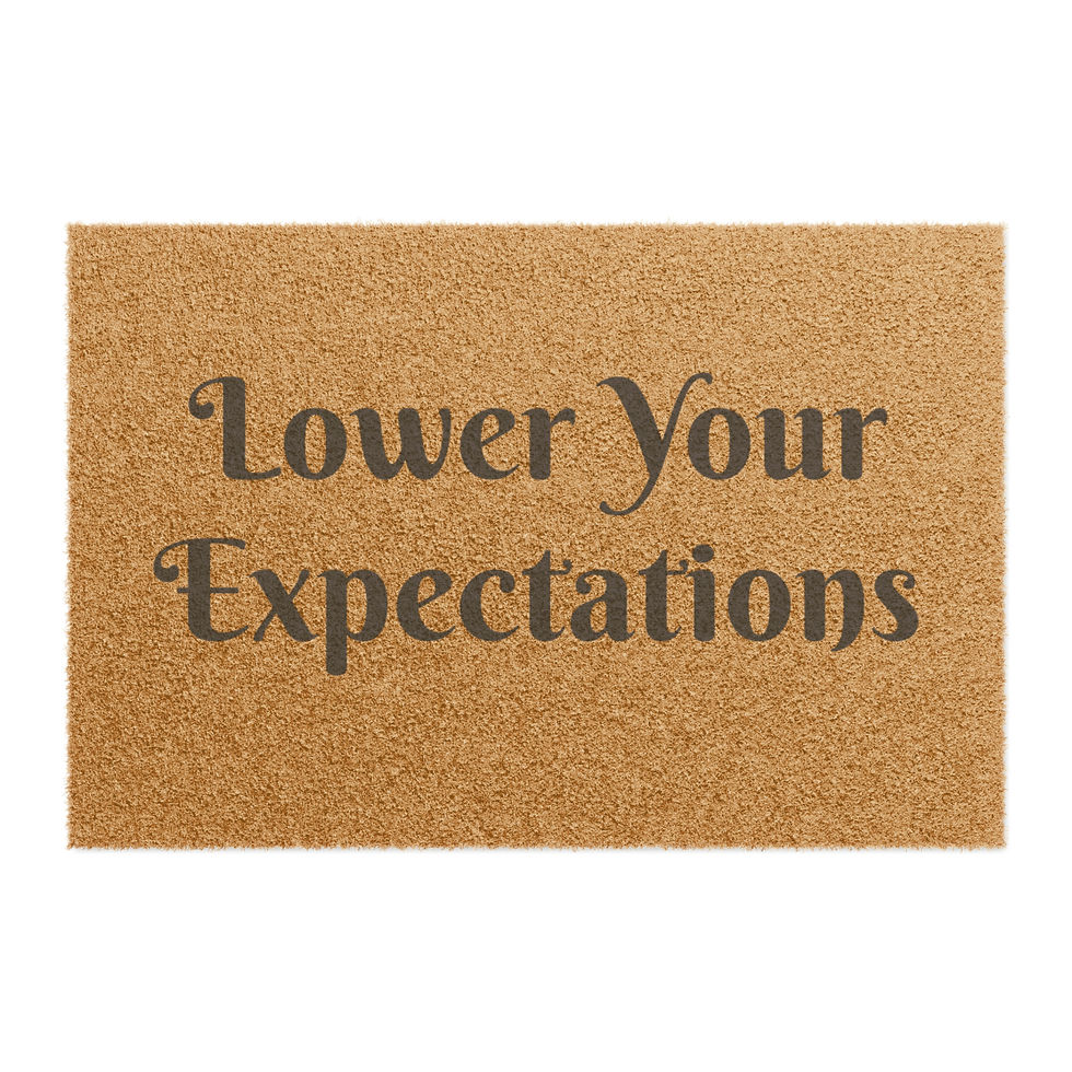 Lower Your Expectations Doormat