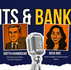 Bits & Banks with Aditya Khandekar & Reva Rao - Episode 2