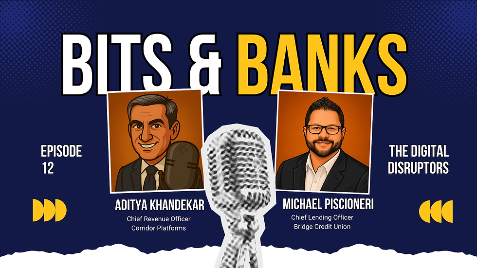 Bits & Banks - With Michael Piscioneri - Episode 12