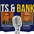 Bits & Banks with Aditya Khandekar & Kevin Moss - Episode 1
