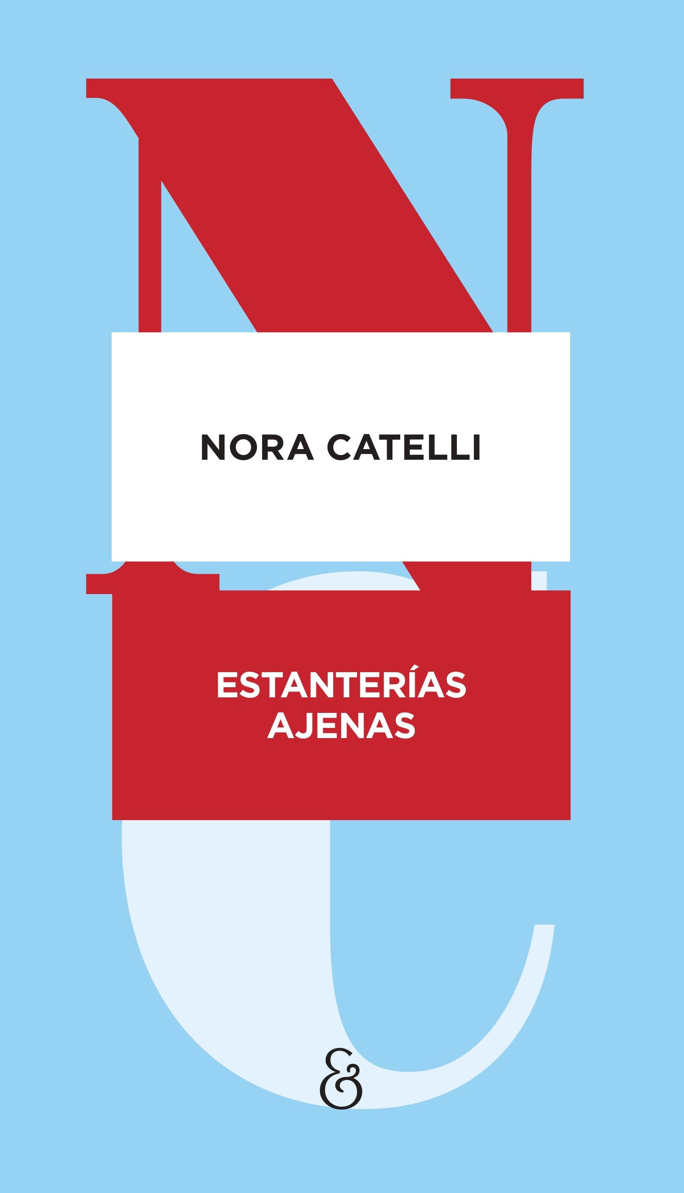 ESTANTERÍAS AJENAS, Nora Catelli