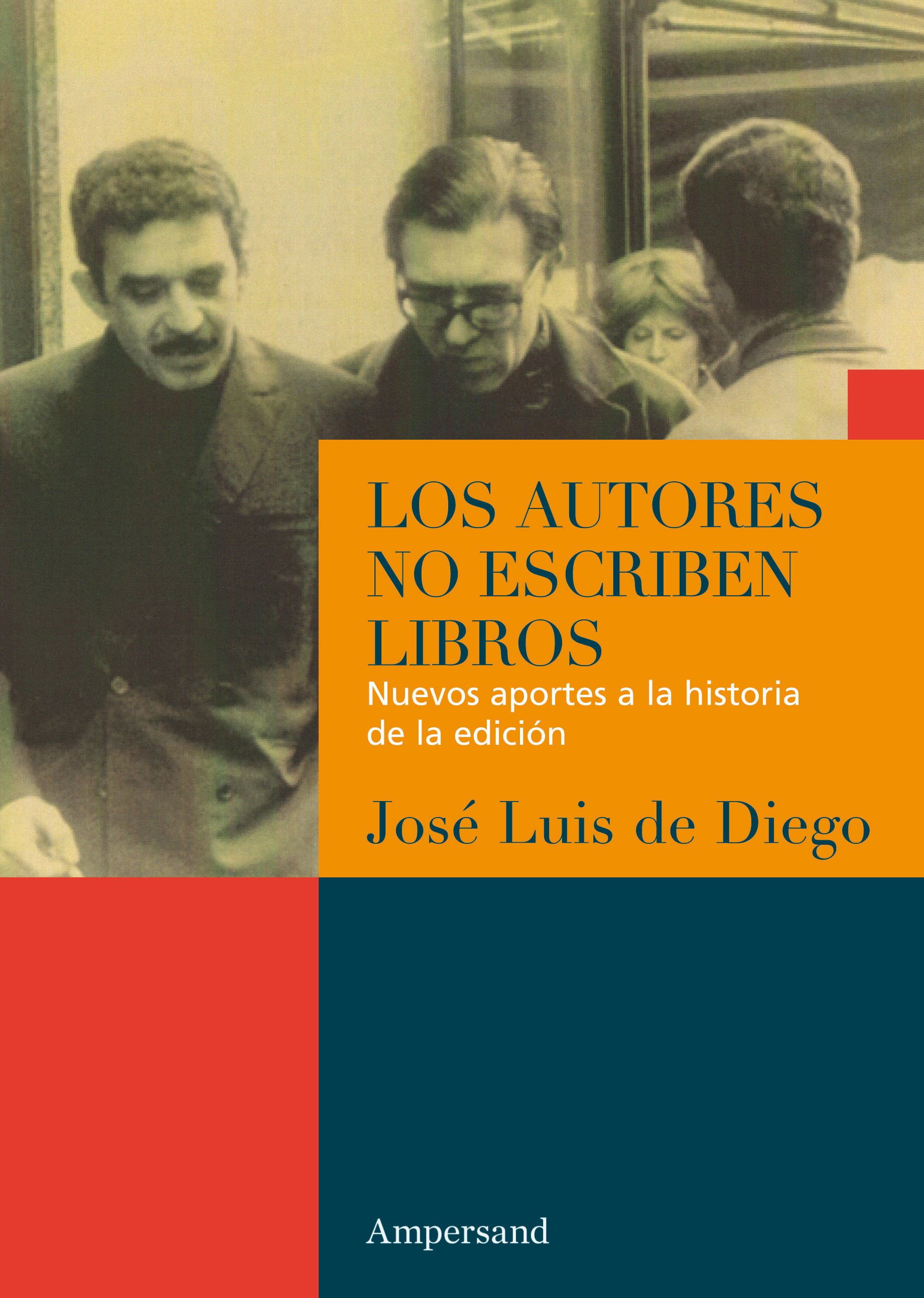 LOS AUTORES NO ESCRIBEN LIBROS, José Luis de Diego