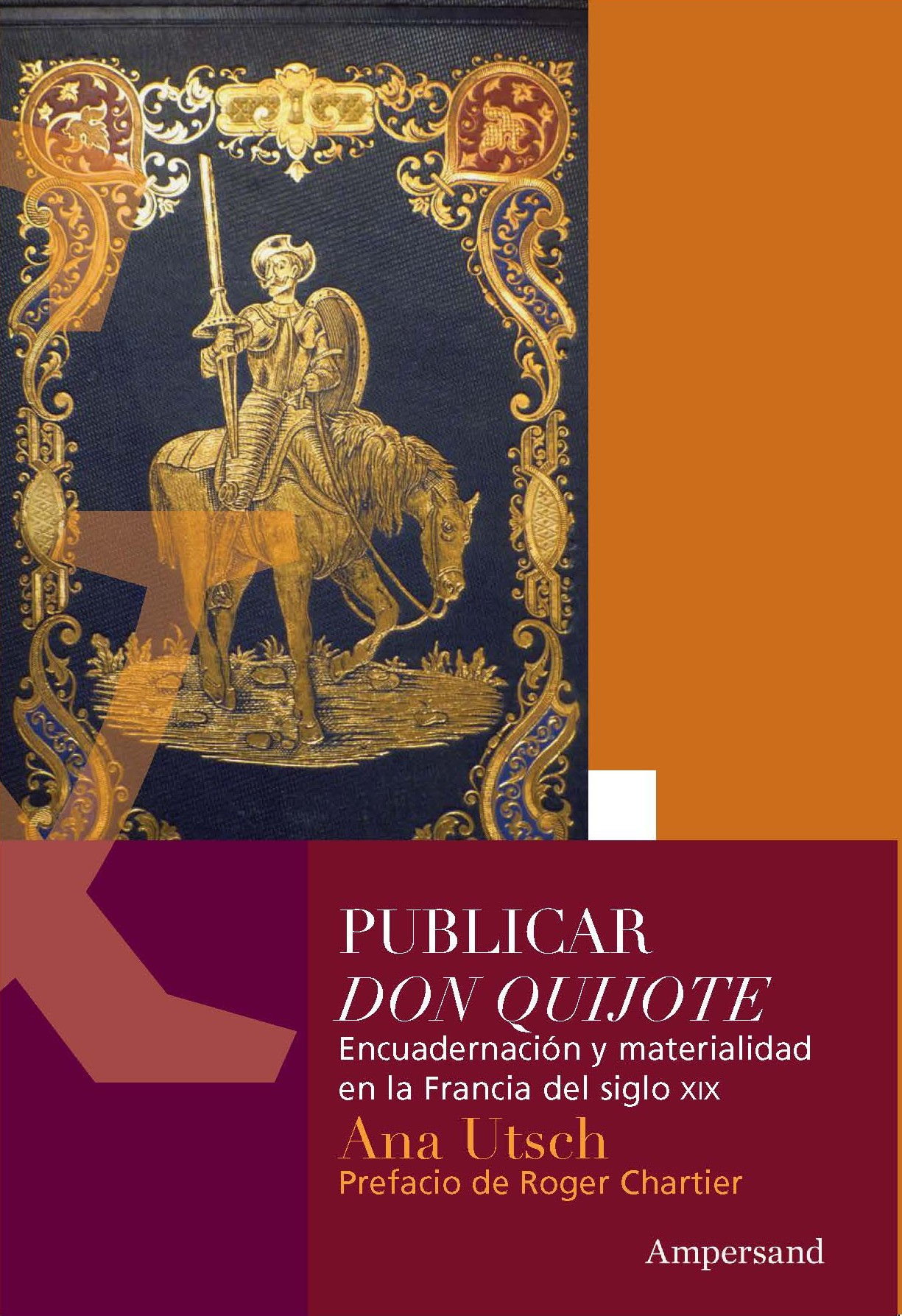 PUBLICAR DON QUIJOTE, Ana Utsch