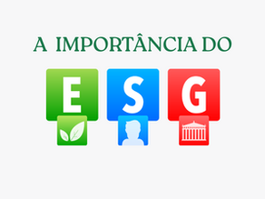 ESG - A SIGLA DA VEZ QUE VEIO PARA FICAR!