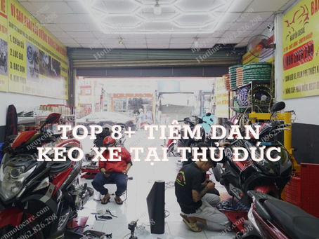 Top 8 Địa Chỉ Dán Keo Xe Tại Thủ Đức - Chăm Sóc Xe Của Bạn Đúng Cách