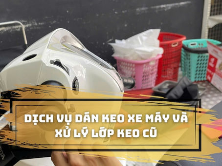 Dịch vụ dán keo xe máy chuyên nghiệp tại tphcm