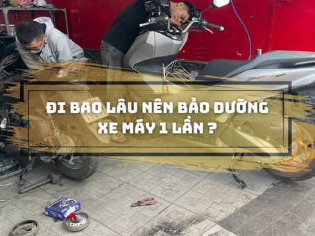 Bảo dưỡng xe máy: Khi nào là thời điểm lý tưởng?