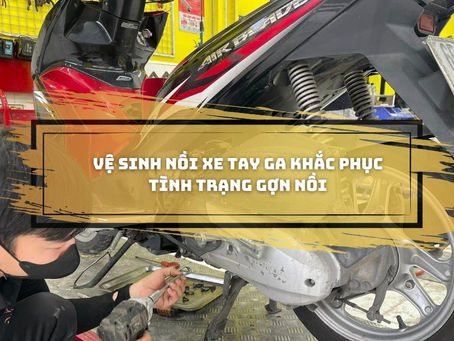 Tại sao cần vệ sinh nồi xe tay ga khi gặp tình trạng gợn nồi?