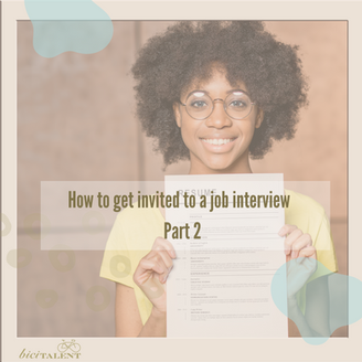 How to get invited to a job interview - Part 2