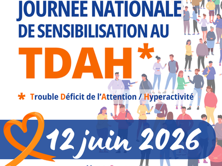12 juin 2026 : Journée nationale de sensibilisation au TDAH