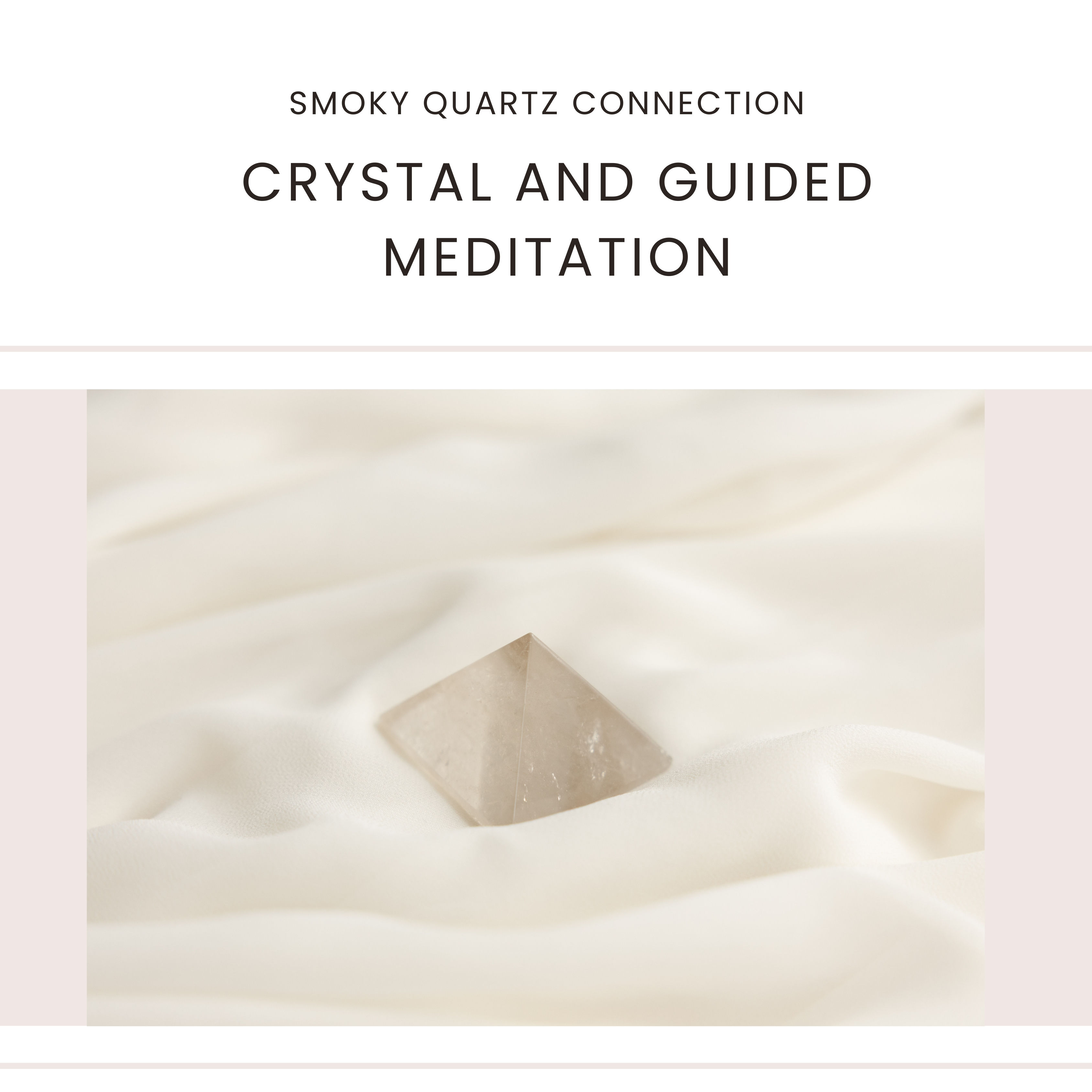 Smoky Quartz Connection